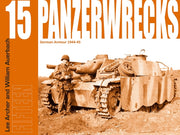 Panzerwrecks 15 German Armour 1944-45 By Archer, Lee