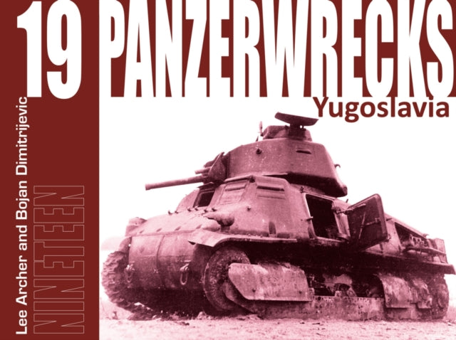Panzerwrecks 19 Yugoslavia