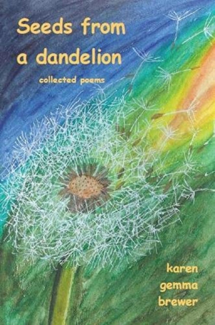 Seeds From A Dandelion : Addition Editin