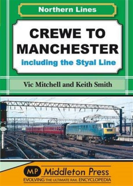 Crewe To Manchester By Mitchell, Vic
