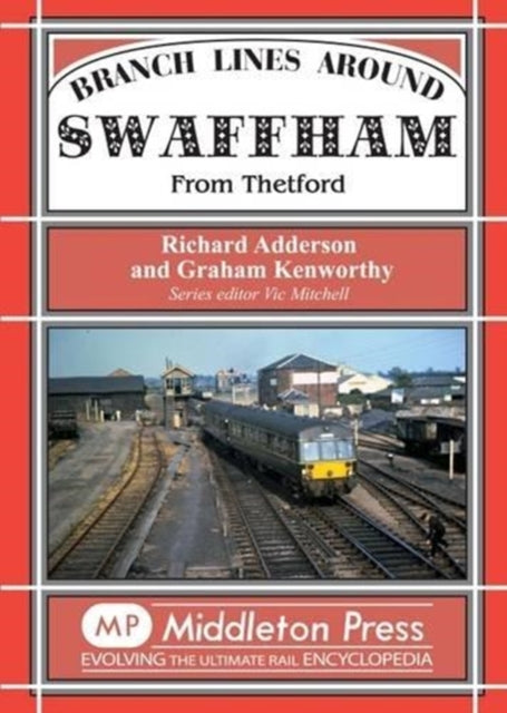 Branch Lines Around Swaffham From Thetfo