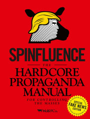 Spinfluence/hardcore Propaganda Manual