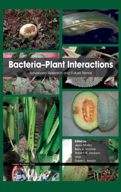 Bacteria-plant Interactions: Advanced Re