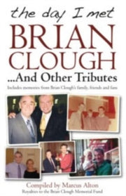 The Day I Met Brian Clough....