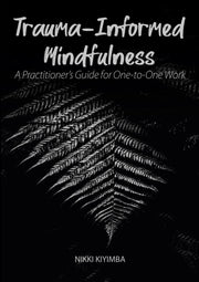 Trauma Informed Mindfulness