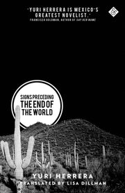 Signs Preceding The End Of The World By Herrera, Yuri