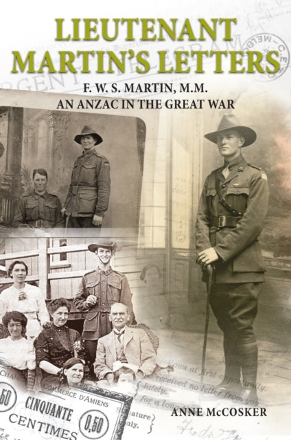 Lieutenant Martins Letters By Mccosker, Anne