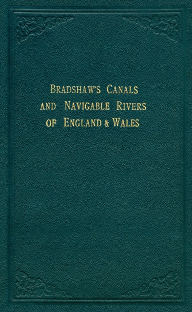 Bradshaws Canals & Navigable Rivers/endl
