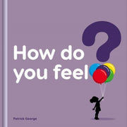 How Do You Feel