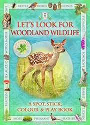 Lets Look For Woodland Wildlife