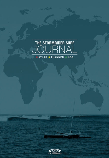 Stormrider Surf Journal By Sutherland, Bruce