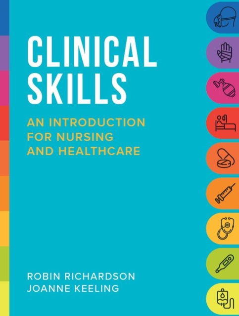 Clinical Skills@an Introduction For Nurs By Richardson, Robin