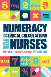 Numeracy And Clinical Calculations 2e