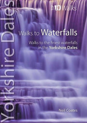 Walks To Waterfalls Yorkshire Dales Top By Coates, Neill