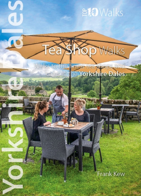 Yorkshire Dales Tea Shop Walks Top 10