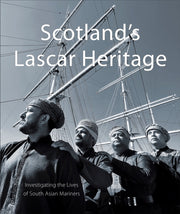 Scotlands Lascar Heritage By Doctor Saif Khan