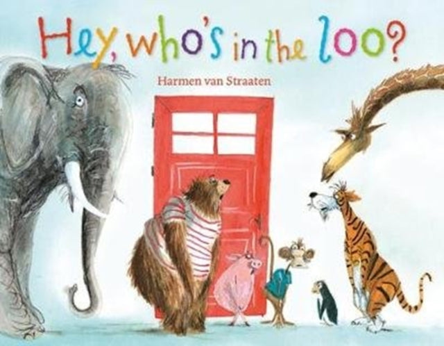 Hey Whos In The Loo