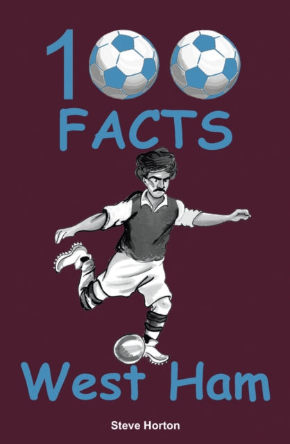 West Ham Fc 100 Facts