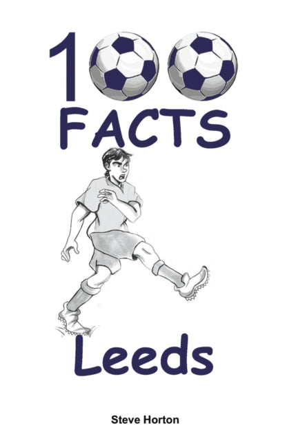 Leeds Fc 100 Facts