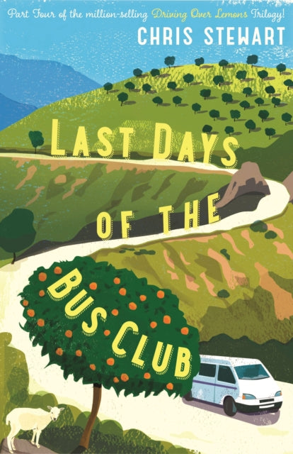 Last Days Of The Bus Club By Stewart, Chris