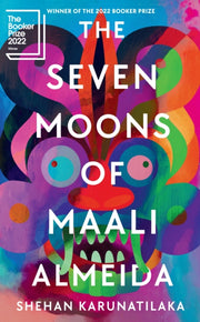 Seven Moons Of Maali Almeida By Karunatilaka, Shehan