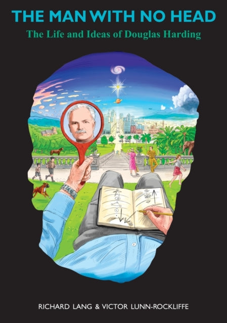 The Man With No Head: The Life And Ideas