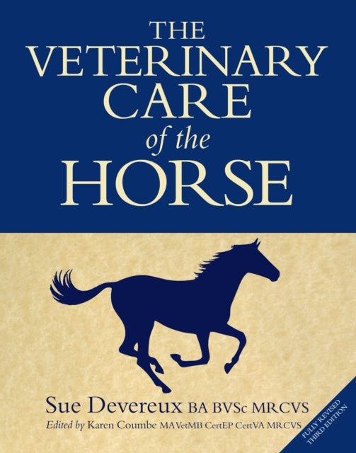 Veterinary Care Of The Horse By Devereux, Sue