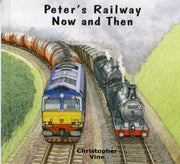 Peters Railway - Now And Then