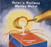 Peters Railway - Molten Metal By Vine, Christopher