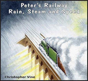 Peters Railway Rain, Steam And Speed