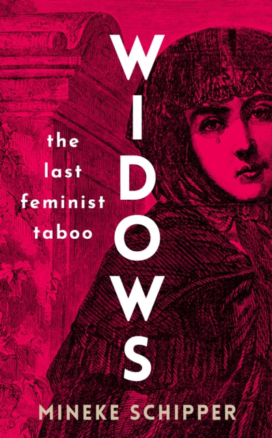 Widows By Schipper, Mineke