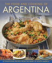 Food & Cooking Of Argentina By Bartolini, Cesar