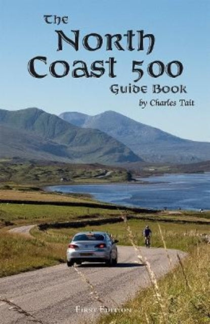 North Coast 500 Guide Book (revised)