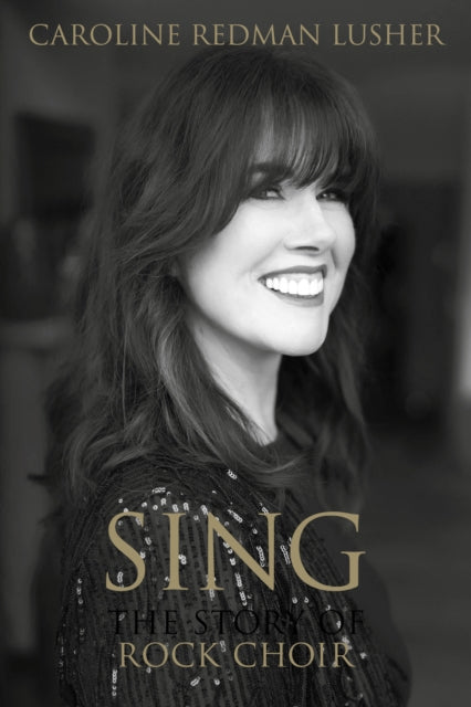 Sing The Story Of Rock Choir By Lusher, Caroline R