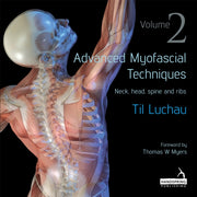 Advanced Myofascial Techniques Volume 2