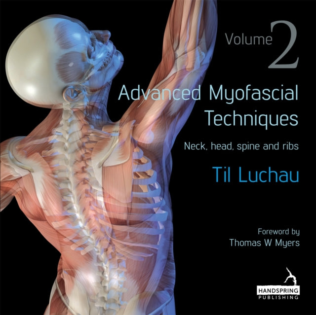 Advanced Myofascial Techniques Volume 2
