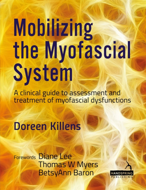 Mobilizing The Myofascial System