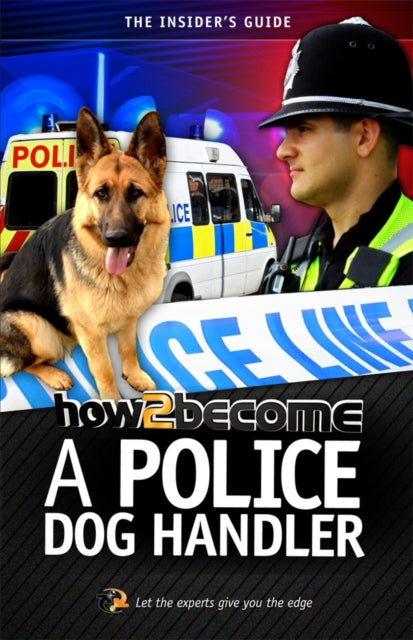 How 2 Become A Police Dog Handler