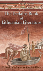 Dedalus Book Of Lithuanian Literature By Samalavicius, A (ed)