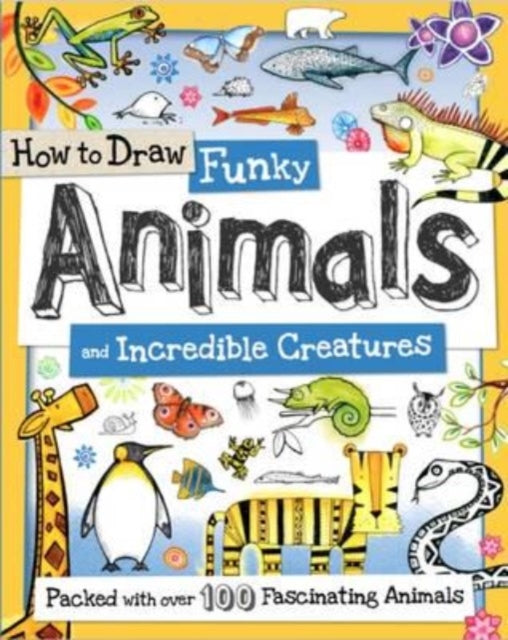 How To Draw Funky Animals/incredible Cre