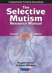 Selective Mutism Resource Manual 2e