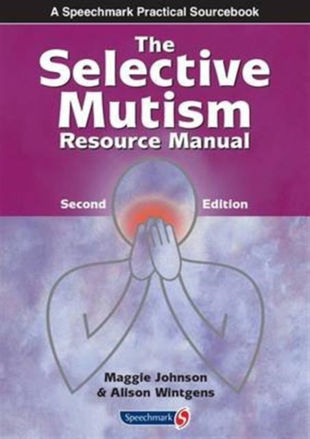 Selective Mutism Resource Manual 2e