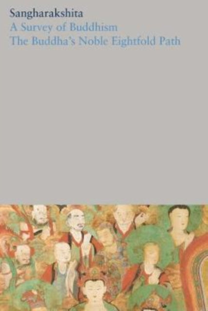 Survey Of Buddhism A Buddha S Noble By <![cdata[]]>