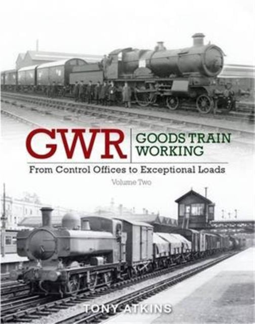 Gwr Goods Train Working Volume 2