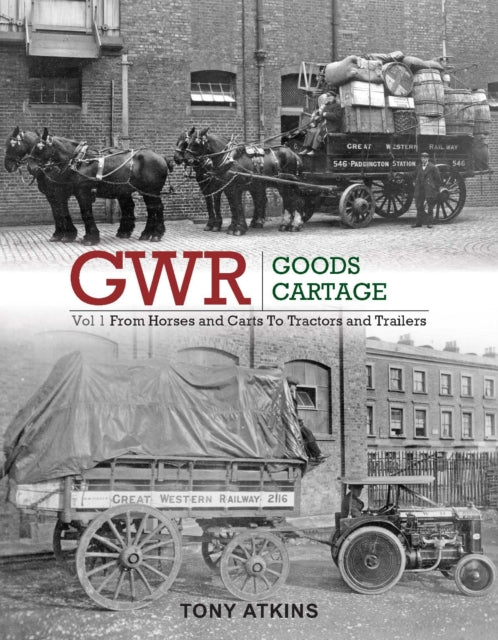 Gwr Goods Cartage Vol 1