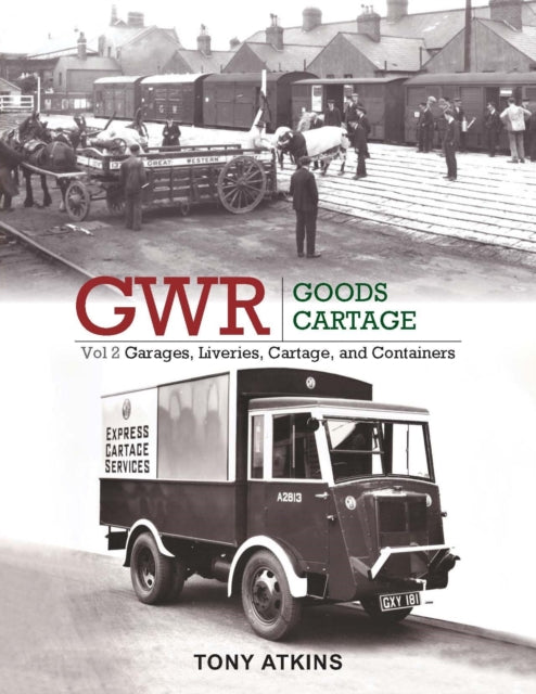 Gwr Goods Cartage Vol 2