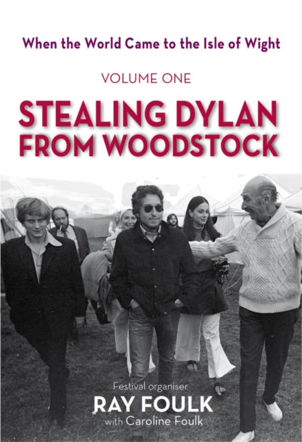 Stealing Dylan From Woodstock 1