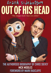 Frank Sidebottom Out Of His Head