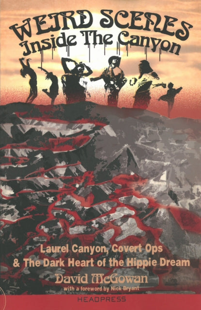 Weird Scenes Inside The Canyon By Mcgowan, David