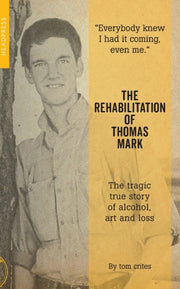 Rehabilitation Of Thomas Mark The